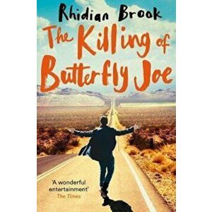 Killing of Butterfly Joe, Paperback - Rhidian Brook imagine