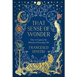 That Sense of Wonder, Hardcover - Francesco Dimitri imagine