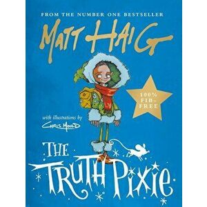 Truth Pixie, Hardcover - Matt Haig imagine