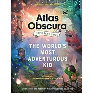 Atlas Obscura Explorer's Guide for the World's Most Adventur, Hardcover - Dylan Thuras imagine