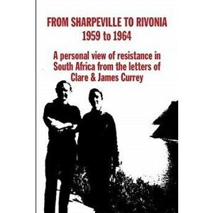 From Sharpville to Rivonia, Paperback - James Currey imagine