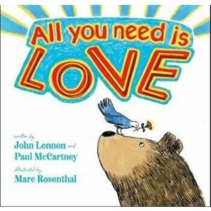 All You Need Is Love, Hardcover - John Lennon imagine
