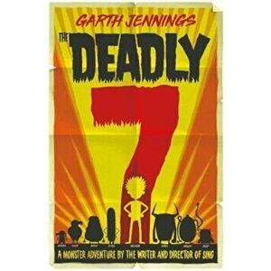 Deadly 7, Paperback - Garth Jennings imagine