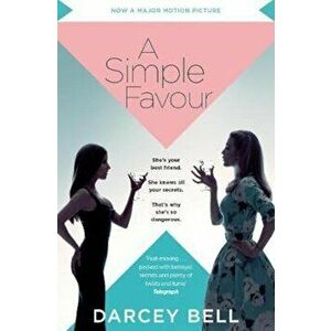 Simple Favour, Paperback - Darcey Bell imagine