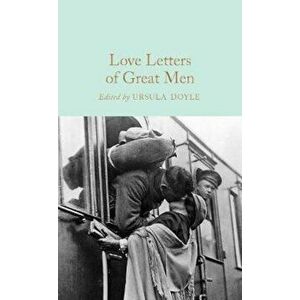 Love Letters of Great Men, Hardcover imagine
