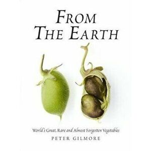 From the Earth, Hardcover - Peter Gilmore imagine