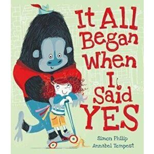 It All Began When I Said Yes, Paperback - Simon Philip imagine