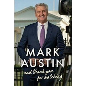 And Thank You For Watching, Hardcover - Mark Austin imagine