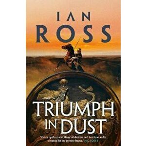 Triumph in Dust, Hardcover - Ian Ross imagine