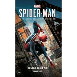 Marvel's SPIDER-MAN: Hostile Takeover, Paperback - David Liss imagine