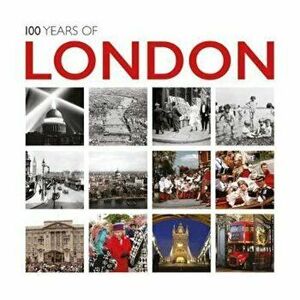 100 Years of London, Hardcover - Association Press imagine