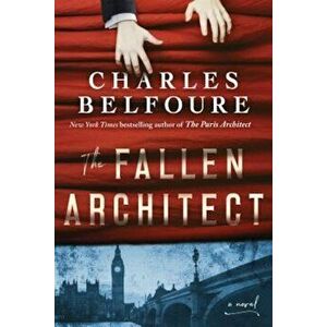 Fallen Architect, Hardcover - Charles Belfoure imagine