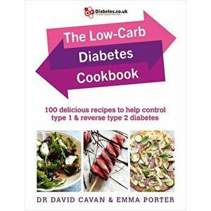 Low-Carb Diabetes Cookbook, Hardcover - David Cavan imagine
