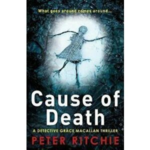 Cause of Death, Paperback - Peter Ritchie imagine