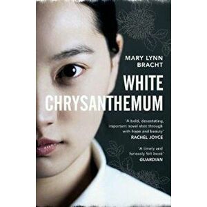 White Chrysanthemum, Paperback - Mary Lynn Bracht imagine