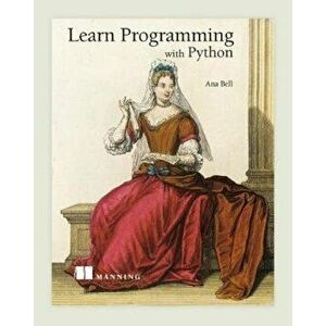 Get Programming, Paperback - Ana Bell imagine