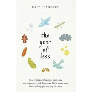 Year of Less, Paperback - Cait Flanders imagine