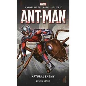 Marvel novels - Ant-Man: Natural Enemy, Paperback - Jason Star imagine