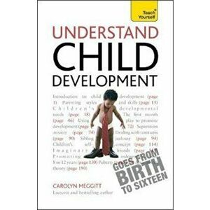 Understand Child Development: Teach Yourself, Paperback - Carolyn Meggitt imagine