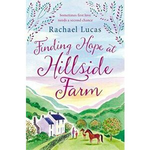 Finding Hope at Hillside Farm, Paperback - Rachael Lucas imagine