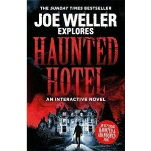 Joe Weller Explores: Haunted Hotel, Paperback - Joe Weller imagine