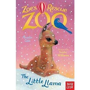 Zoe's Rescue Zoo: The Little Llama, Paperback - Amelia Cobb imagine