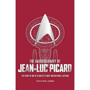 Autobiography of Jean-Luc Picard, Paperback - *** imagine