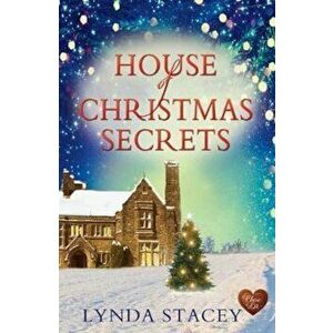 House of Christmas Secrets, Paperback - Lynda Stacey imagine