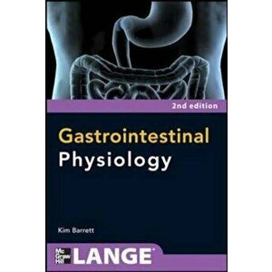 Gastrointestinal Physiology 2/E, Paperback - Kim Barrett imagine