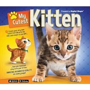 My Cutest Kitten Book (With Augmented Reality), Hardcover - Kay Woodward imagine