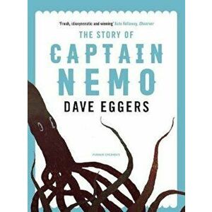 Story of Captain Nemo, Paperback - Dave Eggers imagine