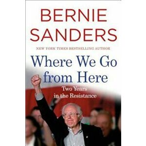 Where We Go from Here, Hardcover - Bernie Sanders imagine