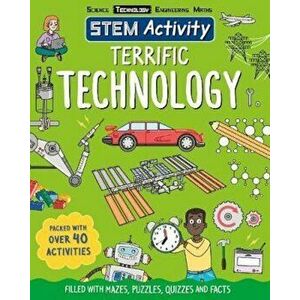 STEM Activity: Terrific Technology, Paperback - Claire Sipi imagine