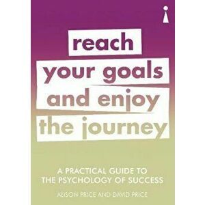 Practical Guide to the Psychology of Success, Paperback - David Price imagine