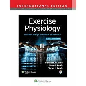 Exercise Physiology, Hardcover - William. D. McArdle imagine