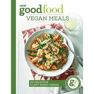 Good Food: Vegan Meals, Paperback imagine