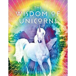 Wisdom of Unicorns, Hardcover - Joules Taylor imagine