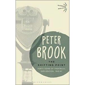 Shifting Point, Paperback - Peter Brook imagine