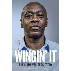 Wingin' It, Hardcover - Mark Walters imagine
