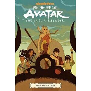 Avatar: The Last Airbender - Team Avatar Tales, Paperback - Gene Yang imagine