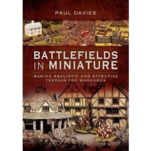 Battlefields in Miniature, Paperback - Paul Davies imagine