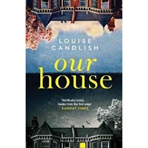 Our House, Paperback - Louise Candlish imagine