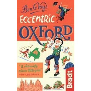 Ben le Vay's Eccentric Oxford, Paperback - *** imagine