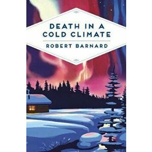 Death in a Cold Climate, Paperback - Robert Barnard imagine
