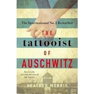 Tattooist of Auschwitz, Paperback - Heather Morris imagine