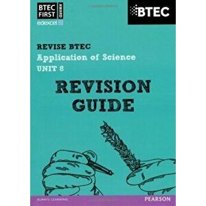 BTEC First in Applied Science: Application of Science - Unit, Paperback - *** imagine