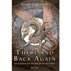 There and Back Again, Paperback - Mark Atherton imagine