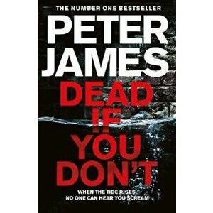 Dead If You Don't, Paperback - Peter James imagine