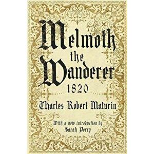 Melmoth the Wanderer 1820, Hardcover - Charles Robert Maturint imagine