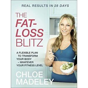 Fat-loss Blitz, Hardcover - Chloe Madeley imagine